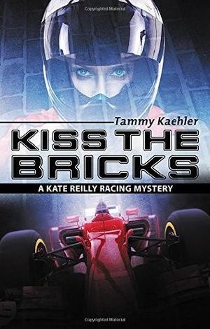 [A Kate Reilly Mystery 01] • Kiss the Bricks